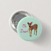 "Oh Deer" Fawn Ronde Button 3,2 Cm (Voorkant /achterkant)
