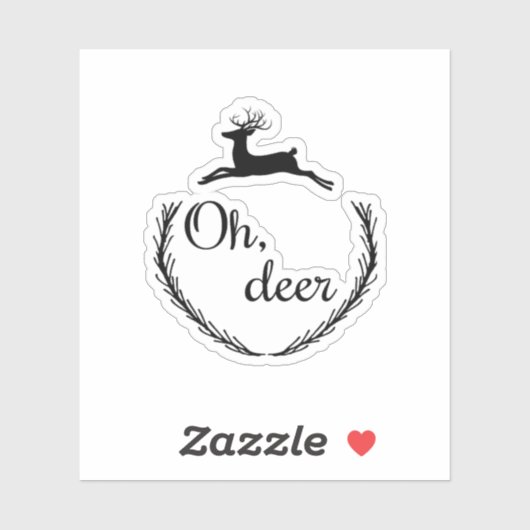 Oh Deer Funny Style Design  Sticker (Vel)