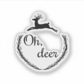 Oh Deer Funny Style Design  Sticker (Voorkant)