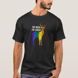 Oh Deer ik ben Queer Transgender Queer Lgbetq+ Lov T-shirt