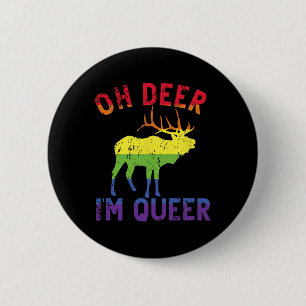 Oh Deer Im Queer Rainbow LHBT Gay Pride Panual Les Ronde Button 5,7 Cm
