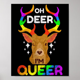 Oh Deer In Queer Funny LGBTQ Gay Pride Bewustzijn Poster