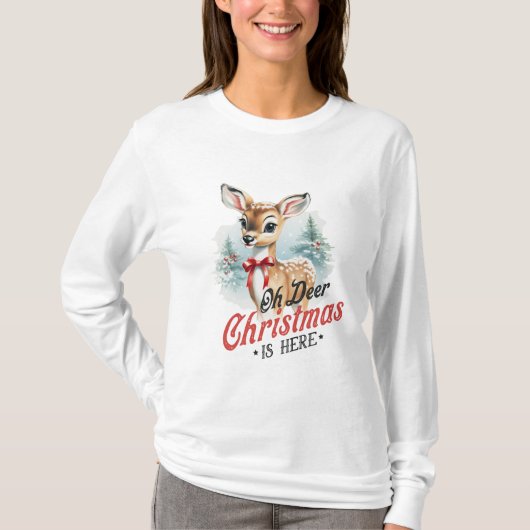 Oh Deer Kerstmis is hier T-shirt (Voorkant)