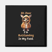 Oh Deer Outstanding In My Field Funny Humor Magneet (Voorkant)
