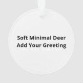 Oh Deer Soft Minimal Vibe (dos)