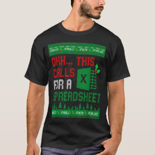 Oh Dit Roept Om Een Spreadsheet Kersttrui T-shirt