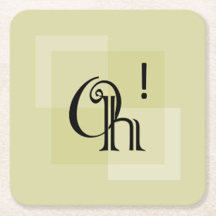 Oh! Elegante expressieve typografie Vierkante Kartonnen Onderzetter