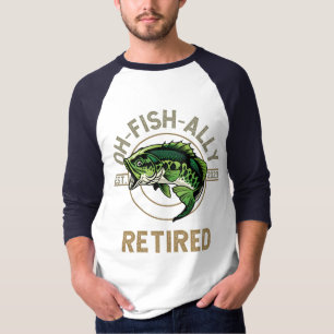Oh-Fish-Ally in ruste, vissen, wandelen, pensioen T-shirt