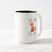 Oh for Fox Sake Coffee Mug (Devant droit)