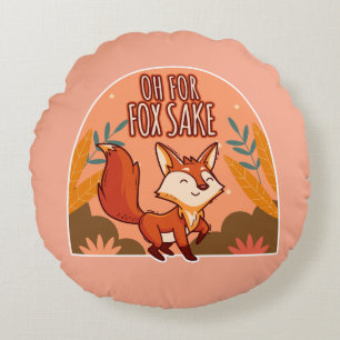 Oh For Fox Sake Knuffelachtig en Grappig Vos Rond Kussen