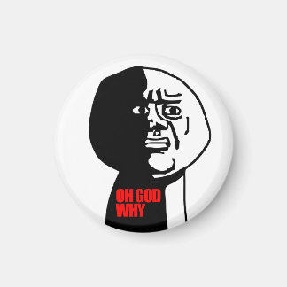 Oh God Why Magnet (retouché)