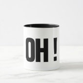 Oh ! grappige mok koffie mok cadeau idee (Midden)
