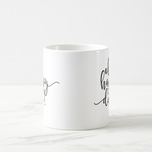 Oh Happy Day Black Script Coffee Mok (Center)
