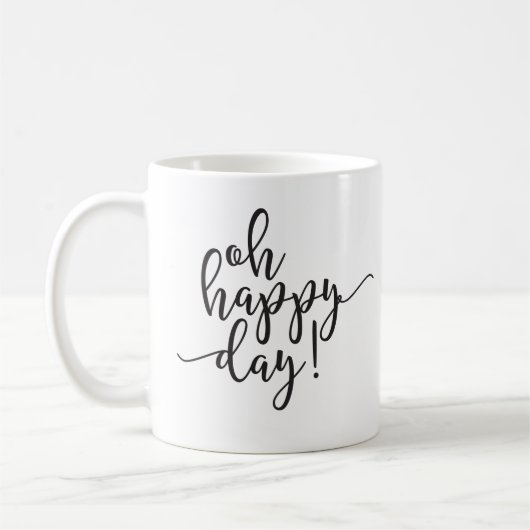 Oh Happy Day Black Script Coffee Mok (Links)