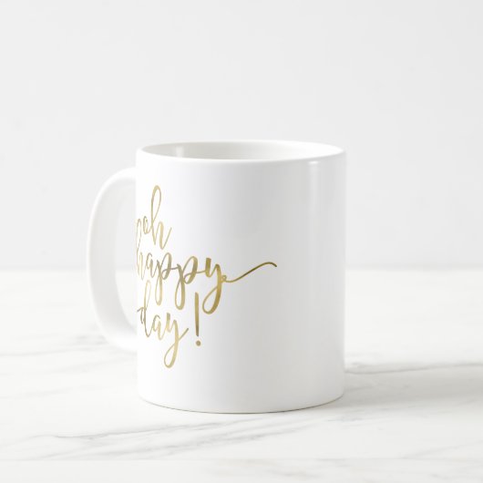 Oh Happy Day Gold Script café Mug (Devant gauche)