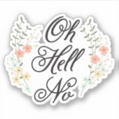 Oh hel Nee Sticker (Voorkant)