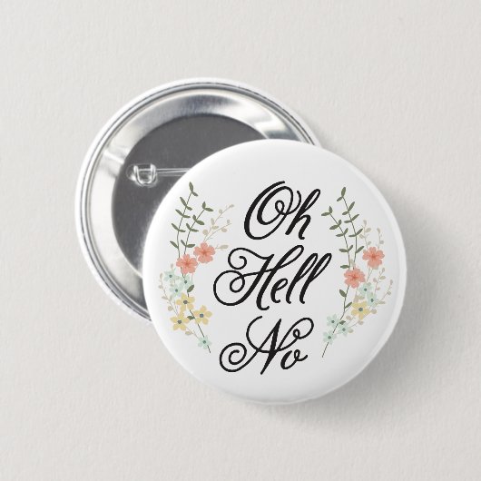 Oh hel No Button (Voorkant /achterkant)