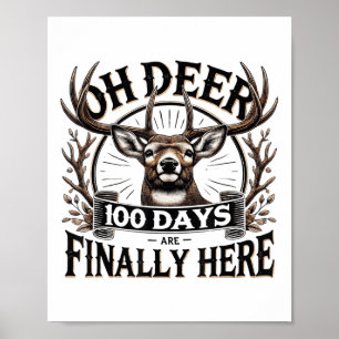 Oh herten 100 dagen school zijn hier herten jagen poster