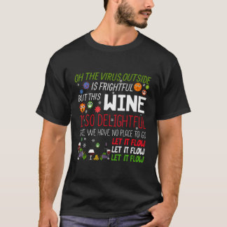Oh het virus buiten is vriendelijk, maar de winnaa t-shirt