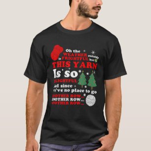 oh Het weer buiten is vreselijk maar dit garen T-shirt