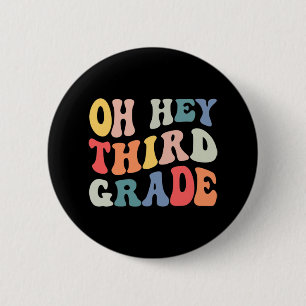 Oh Hey Derde Klas Groovy Leuke Terug naar School L Ronde Button 5,7 Cm