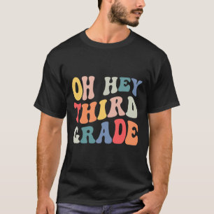 Oh Hey Derde Klas Groovy Leuke Terug naar School L T-shirt