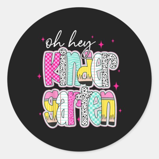 Oh Hey Kindergarten Back To School Teachers Women  Ronde Sticker (Voorkant)