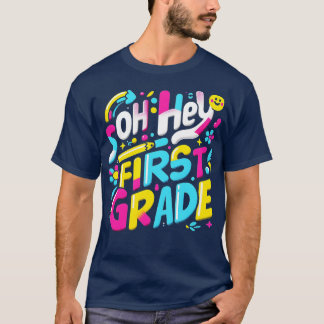Oh hey leerkracht eerste klas Kinder eerste school T-shirt