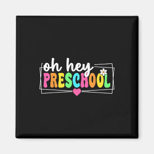 Oh Hey Preschool Terug naar school Leraren Student Magneet