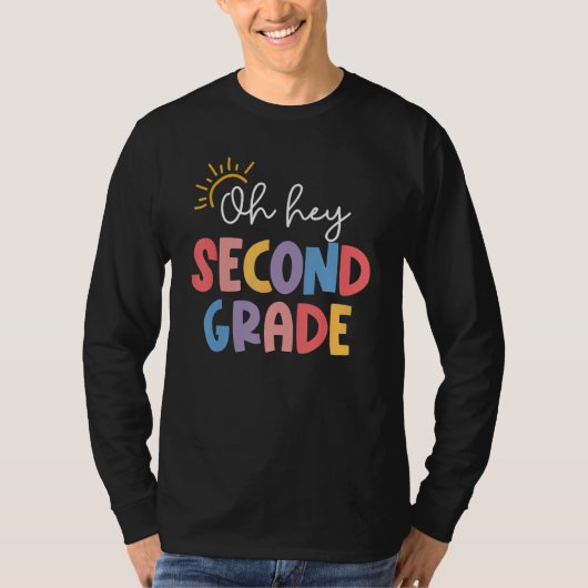Oh Hey Second Grade Teacher Student 2nd Kids Back T-shirt (Voorkant)