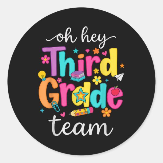 Oh Hey Third Grade Happy Back To School Teachers G Ronde Sticker (Voorkant)