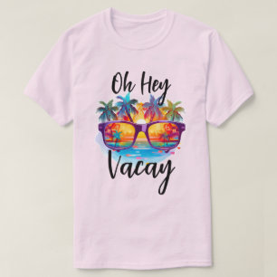 Oh Hey Vacay Tropisch Shirt