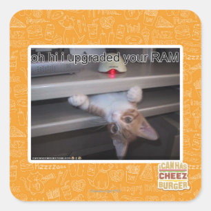 oh hi ik heb je RAM geüpgraded Vierkante Sticker