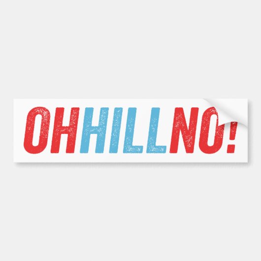Oh Hill Nee! Bumpersticker (Voorkant)