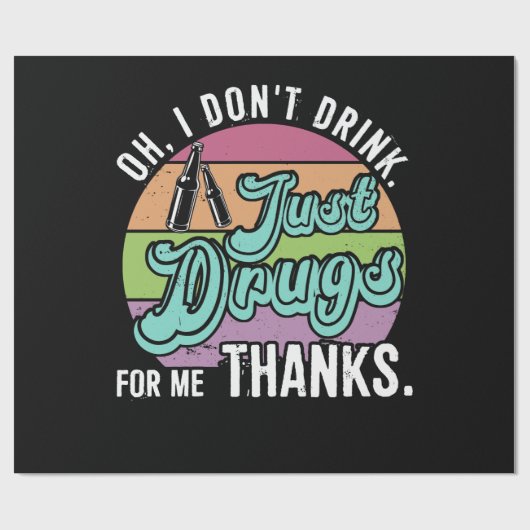 Oh ik Drink niet alleen medicijnen voor me Bedankt Cadeaupapier (Vlak)