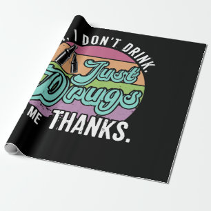 Oh ik Drink niet alleen medicijnen voor me Bedankt Cadeaupapier