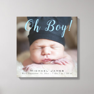 Oh jongen! Nieuwe Baby Foto Keepsake geboortestati Canvas Afdruk