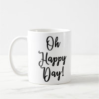 Oh jour heureux ! Tasse