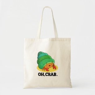 Oh krab grappige krab zin woordspeling tote bag