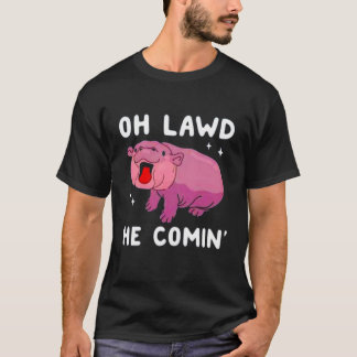 Oh lawd hij komt moo deng baby nijlpaard tshirt