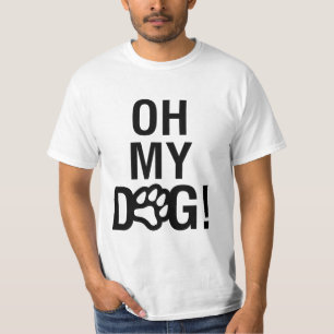 OH MIJN DOG! T-SHIRT