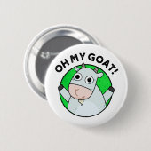 Oh mijn geit Funny Animal Pun Ronde Button 5,7 Cm (Voorkant /achterkant)