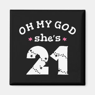 Oh mijn god, ze is 21 jaar oud magneet