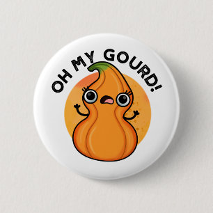 Oh Mijn Gourd Funny Veggie Pun Ronde Button 5,7 Cm