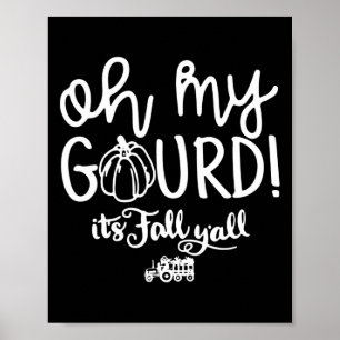 oh mijn kalebas het is herfst jullie allemaal Hall Poster