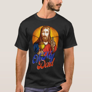Oh mijn vader OMG Christelijk katholiek idee T-shirt