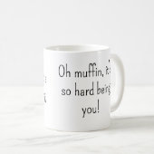 Oh Muffin Snarky Mug (Devant droit)