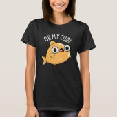 Oh My Cod Funny Fish Pun Dark BG T-shirt (Voorkant)