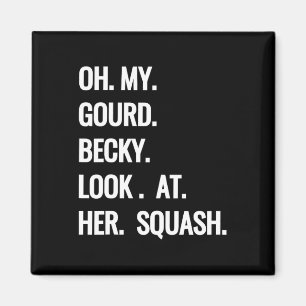 Oh My Gourd Becky Kijk naar Haar Squash Fun Herfst Magneet