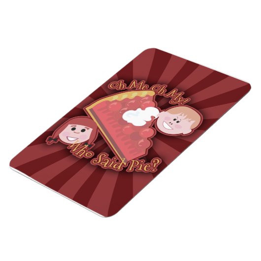 Oh My Pie Mega Magnet (Côté Gauche)
